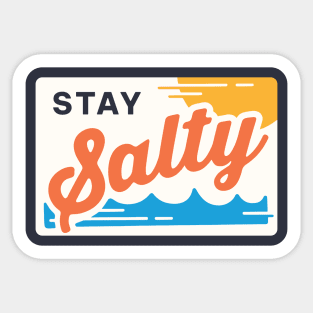 Stay salty Sticker